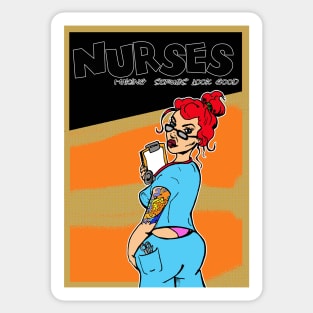 Nurses - Making Scrubs look good. Sticker